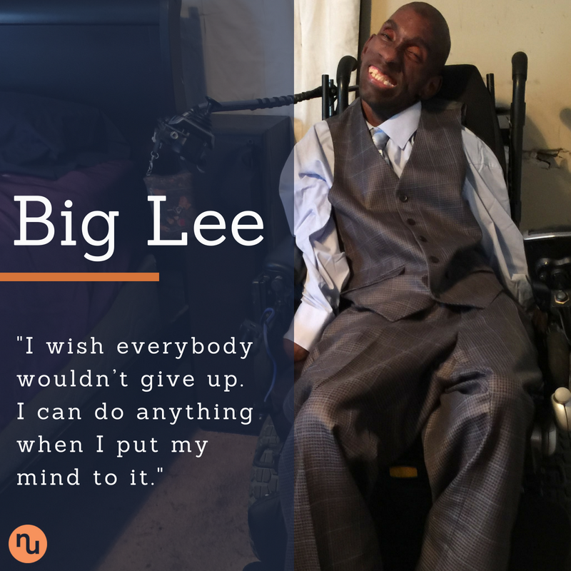 A man in a wheelchair, wearing a grey three-piece suit, smiles broadly. Text reads: Big Lee, Customer Ambassador. I wish everybody wouldn’t give up. I can do anything when I put my mind to it.