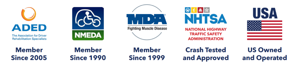 Five badges with logos and text: ADED, member since 2005; NMEDA, member since 1990; MDA, member since 1999; NHTSA crash tested and approved; USA—US owned and operated. Proudly supporting Wheelchair Accessible Vehicles.